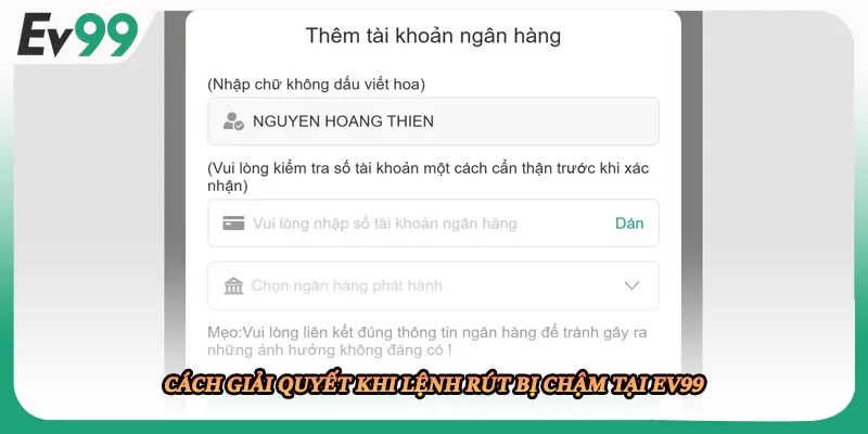 Cách giải quyết khi lệnh rút bị chậm tại EV99